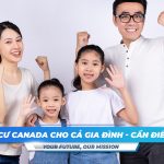 dinh-cu-canada-cho-ca-gia-dinh